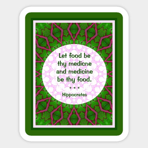 Let food be thy medicine Sticker by csturman